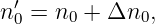  ′
n0 = n0 + Δn0,
