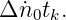 Δ n˙0tk.
