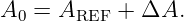 A0 = AREF  + ΔA.

