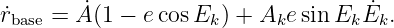 ˙rbase = A˙(1 − e cosEk ) + Ake sin EkE˙k.
