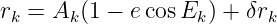 rk = Ak (1 − ecos Ek) + δrk
