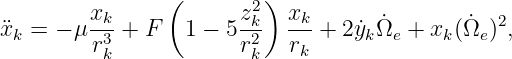                 (        )
         xk-           z2k-  xk-     ˙        ˙  2
¨xk = − μ r3 + F   1 − 5r2   rk + 2˙ykΩe + xk(Ωe ) ,
          k             k
