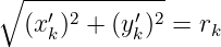 ∘ -------------
    ′ 2     ′ 2
  (xk) +  (yk) = rk
