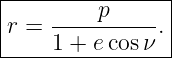 |----------------|
|r = -----p---- .|
-----1-+-e-cosν--|

