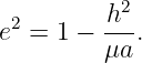  2       -h2
e  = 1 − μa .
