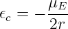 𝜖c = − μE
       2r

