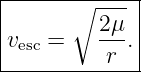 |------∘-----|
|        2μ- |
|vesc =    r .|
--------------
