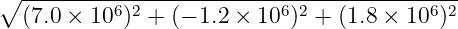 ∘ ---------6-2-------------6-2-----------6-2
  (7.0 × 10 ) + (− 1.2 × 10 ) + (1.8 × 10 )