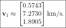 |-----⌊------⌋-------|
|      0.5743        |
v  ≈  ⌈7.2730⌉ km/s. |
| 1                  |
-------1.8905---------
