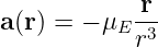 a(r) = − μE-r
           r3
