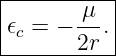 |----------|
|𝜖 = − -μ-.|
--c----2r---
