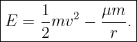 |------------------|
|     1   2   μm   |
|E =  -mv   − ----.|
------2--------r---
