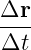 Δr-
Δt
