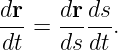 dr-   drds-
dt =  dsdt .
