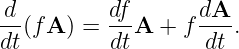 -d(f A ) = df-A +  fdA--.
dt         dt       dt
