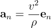      v2
an = -ρ en
