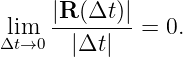 lim  |R-(Δt-)|=  0.
Δt→0   |Δt |
