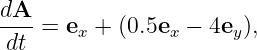 dA--=  e +  (0.5e  − 4e  ),
 dt     x        x     y
                                                                                         
                                                                                         
