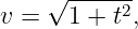 v =  √1-+-t2,
