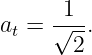 a  = √1-.
 t     2
