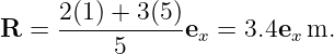      2(1)-+-3(5)
R  =      5     ex = 3.4ex m.

