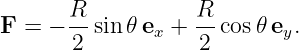        R-          R-
F  = − 2 sin𝜃 ex + 2 cos 𝜃ey.
