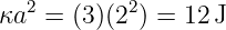 κa2 = (3)(22) = 12J
