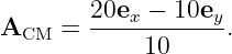         20ex-−--10ey
ACM   =      10     .
