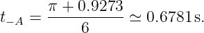        π-+-0.9273-
t− A =      6     ≃  0.6781 s.
