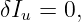 δIu = 0,
