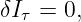 δIτ = 0,
