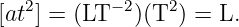 [at2] = (LT −2)(T2) = L.
