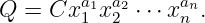 Q = Cxa11 xa22 ⋅⋅⋅xan.
                 n
