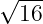 √ ---
  16