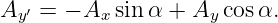 Ay ′ = − Ax sinα + Ay cosα.
