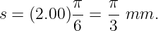 s = (2.00 )π-=  π-mm.
          6    3

