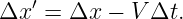    ′
Δx  = Δx  − V Δt.
