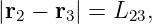 |r2 − r3| = L23,
