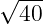 √ ---
  40
