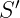   ′
S 