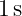 1 s  