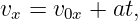 vx = v0x + at,
