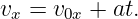 vx = v0x + at.
