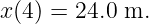 x (4) = 24.0 m.
