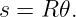s = R 𝜃.
