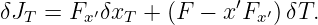 δJT  = Fx′δxT + (F −  x′Fx ′) δT.
