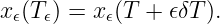 x𝜖(T𝜖) = x𝜖(T + 𝜖δT ).
