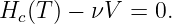 Hc (T) − νV  = 0.
