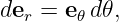 der = e𝜃 d 𝜃,
