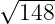 √ ----
  148